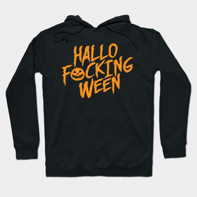 Hallo-F'N-ween Hoodie by chrisraimoart